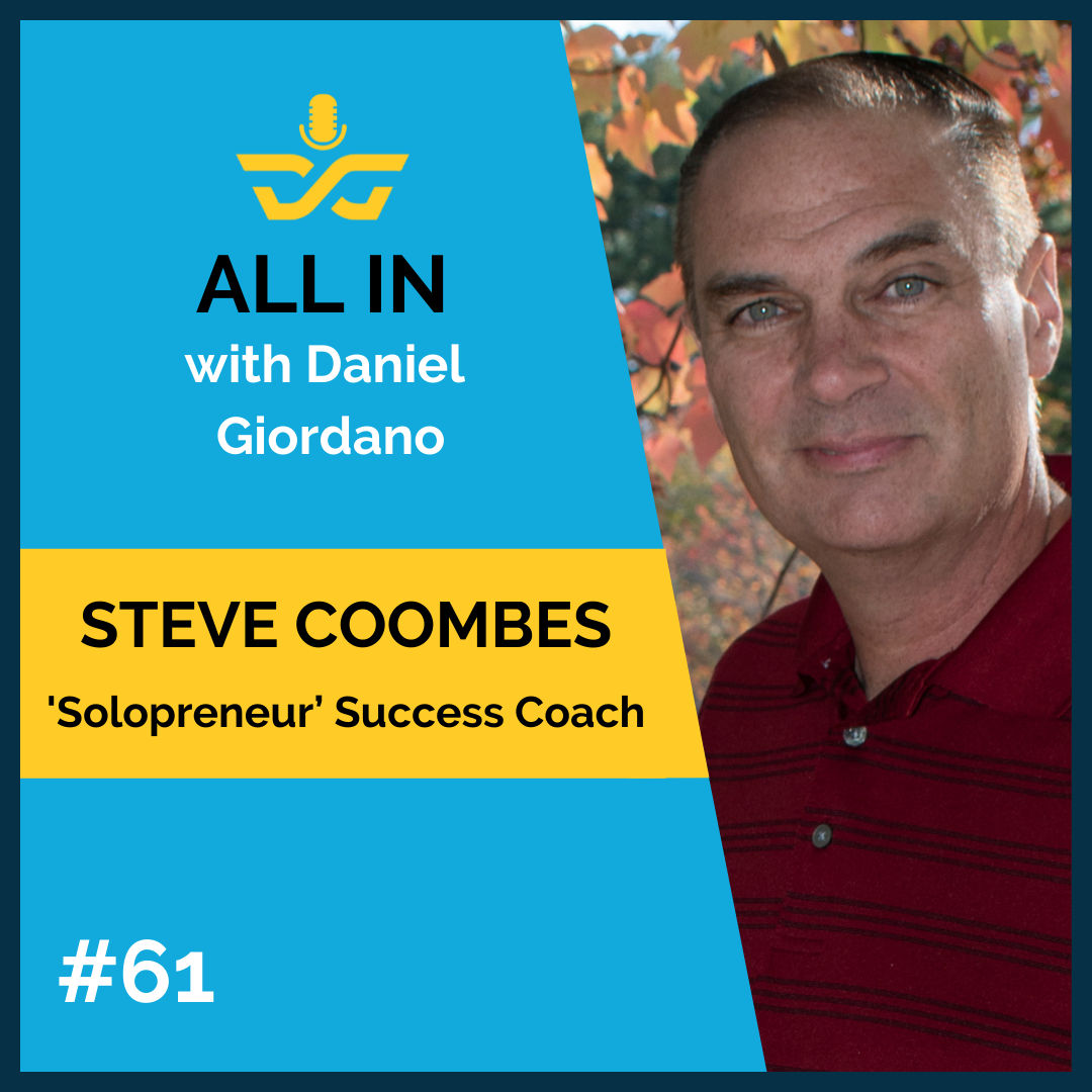 61: Steve Coombes – ‘Solopreneur’ Success coach