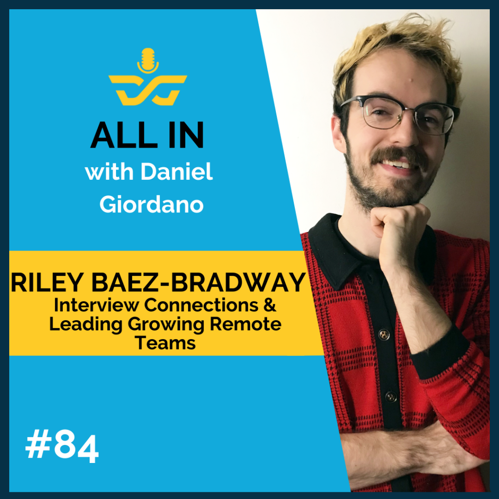 84: Riley Baez-Bradway, Team Lead at Interview Connections